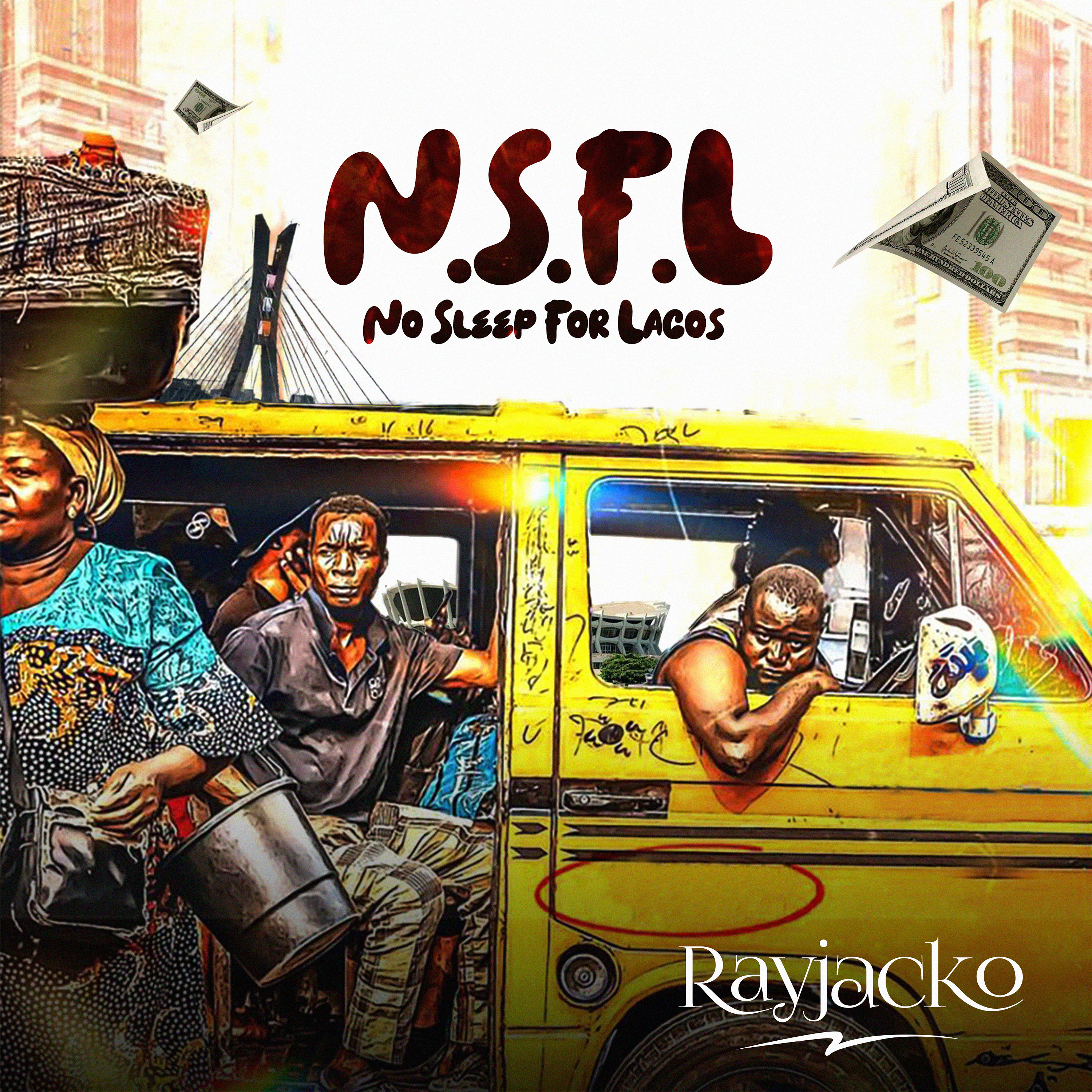 N.S.F.L ( No Sleep For Lagos)